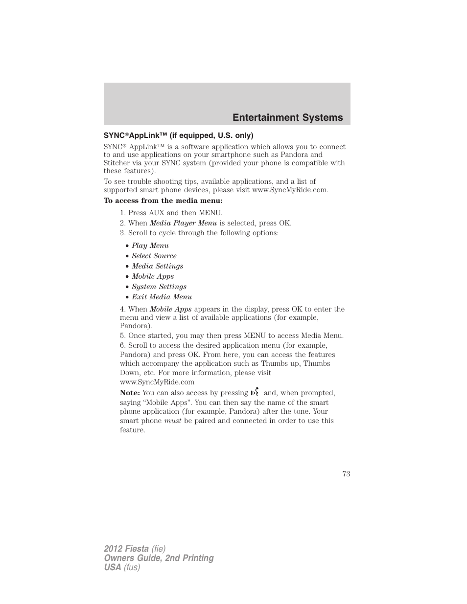 Sync?applink™ (if equipped, u.s. only), Entertainment systems | FORD 2012 Fiesta v.2 User Manual | Page 73 / 356