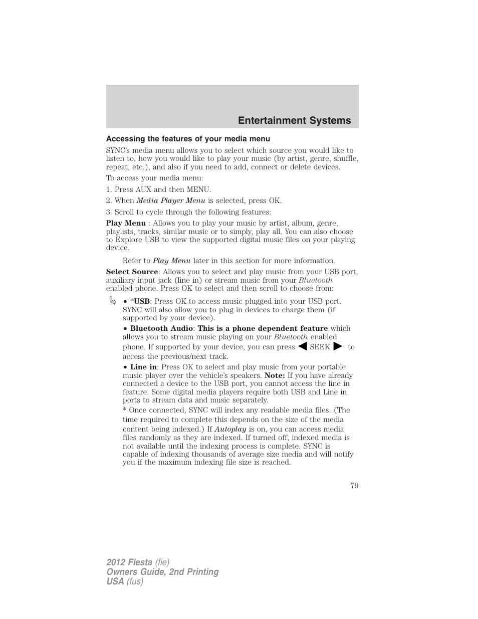 Accessing the features of your media menu, Entertainment systems | FORD 2012 Fiesta v.2 User Manual | Page 79 / 356