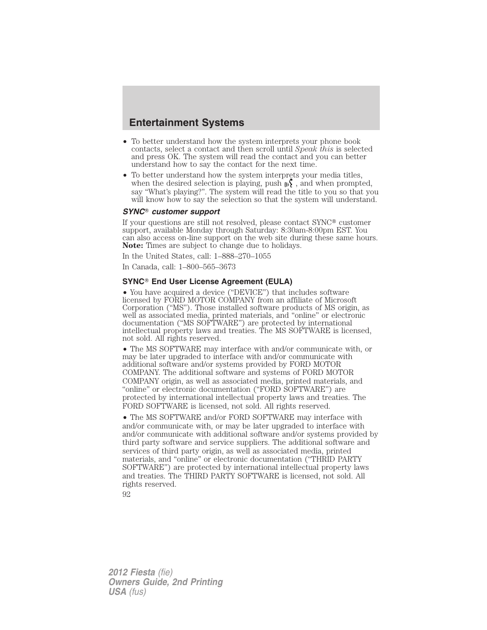 Sync? customer support, Sync? end user license agreement (eula), Entertainment systems | FORD 2012 Fiesta v.2 User Manual | Page 92 / 356