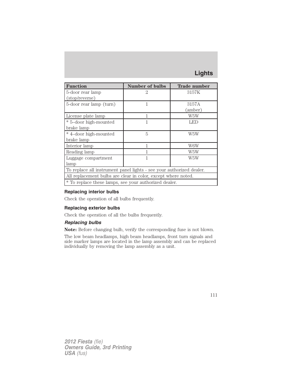 Replacing interior bulbs, Replacing exterior bulbs, Replacing bulbs | Lights | FORD 2012 Fiesta v.3 User Manual | Page 111 / 360