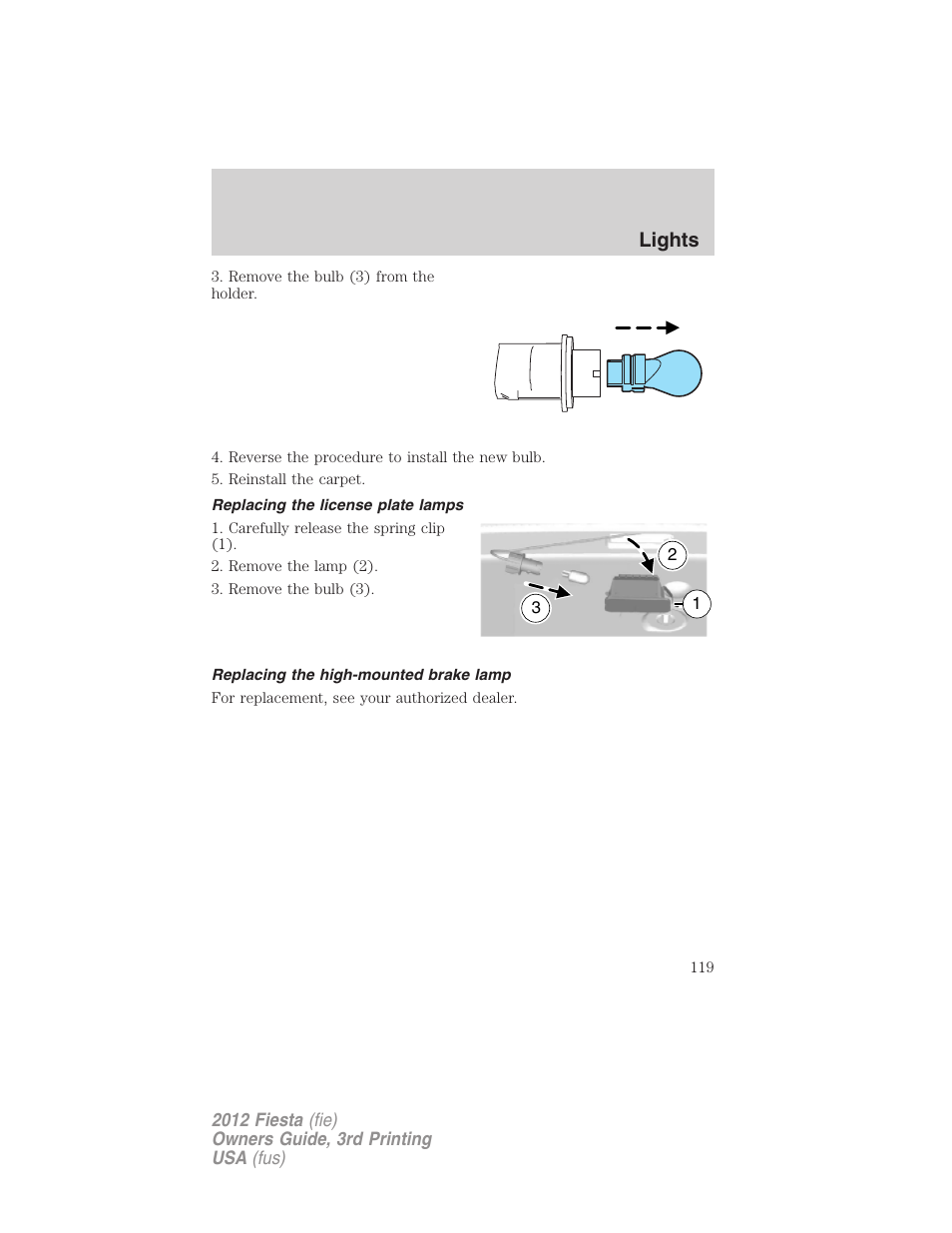 Replacing the license plate lamps, Replacing the high-mounted brake lamp, Lights | FORD 2012 Fiesta v.3 User Manual | Page 119 / 360