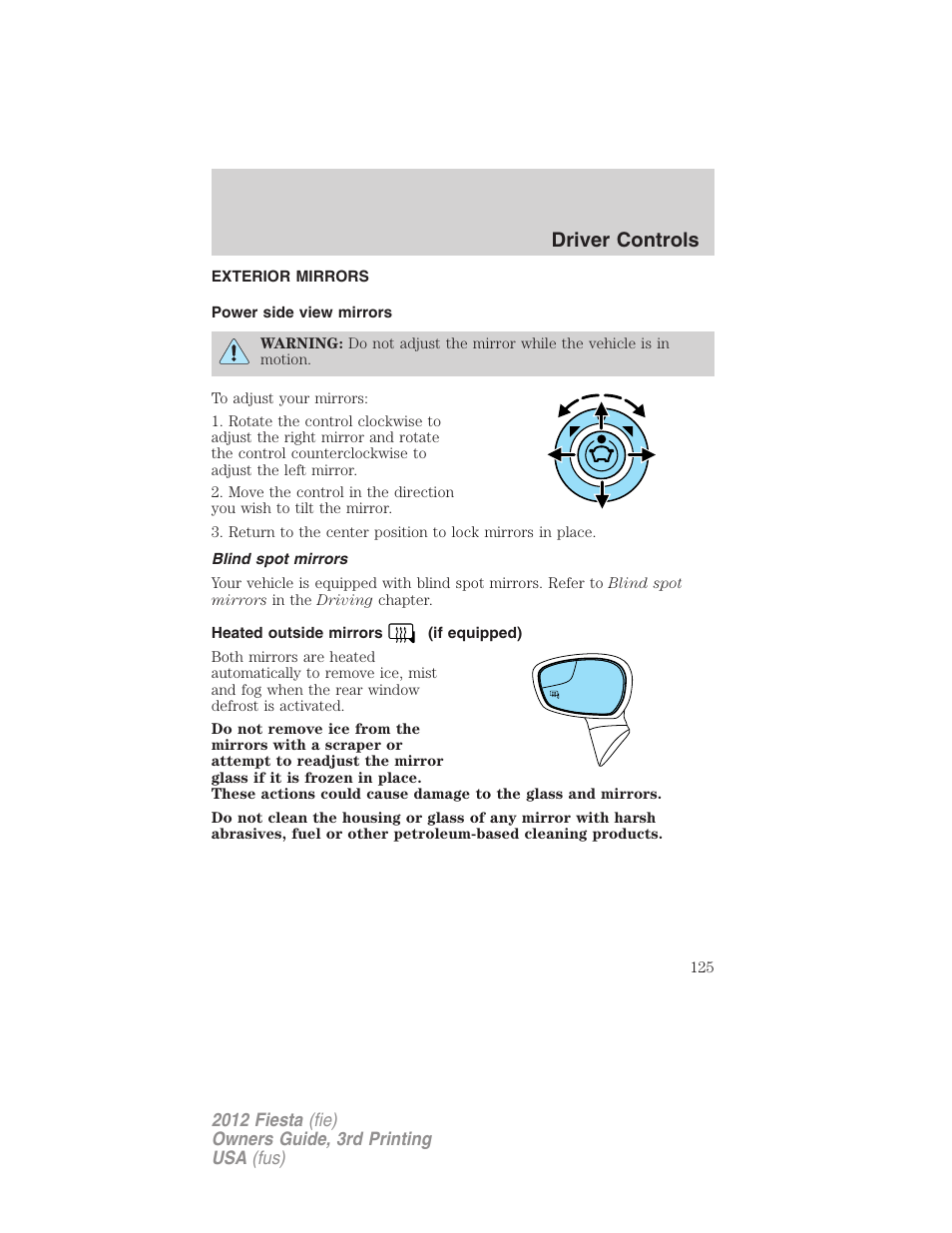 Exterior mirrors, Power side view mirrors, Blind spot mirrors | Heated outside mirrors (if equipped), Driver controls | FORD 2012 Fiesta v.3 User Manual | Page 125 / 360