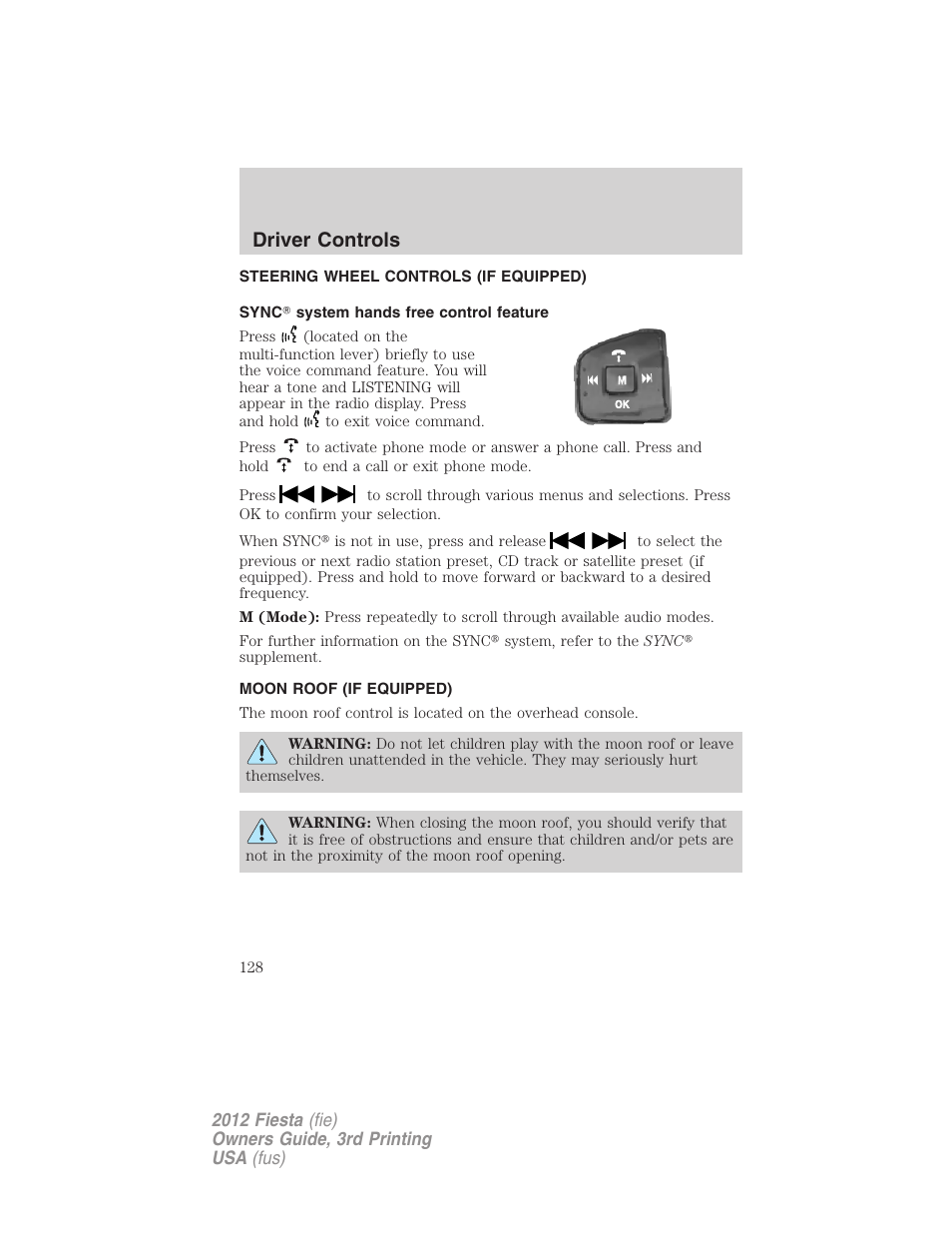 Steering wheel controls (if equipped), Sync? system hands free control feature, Moon roof (if equipped) | Driver controls | FORD 2012 Fiesta v.3 User Manual | Page 128 / 360