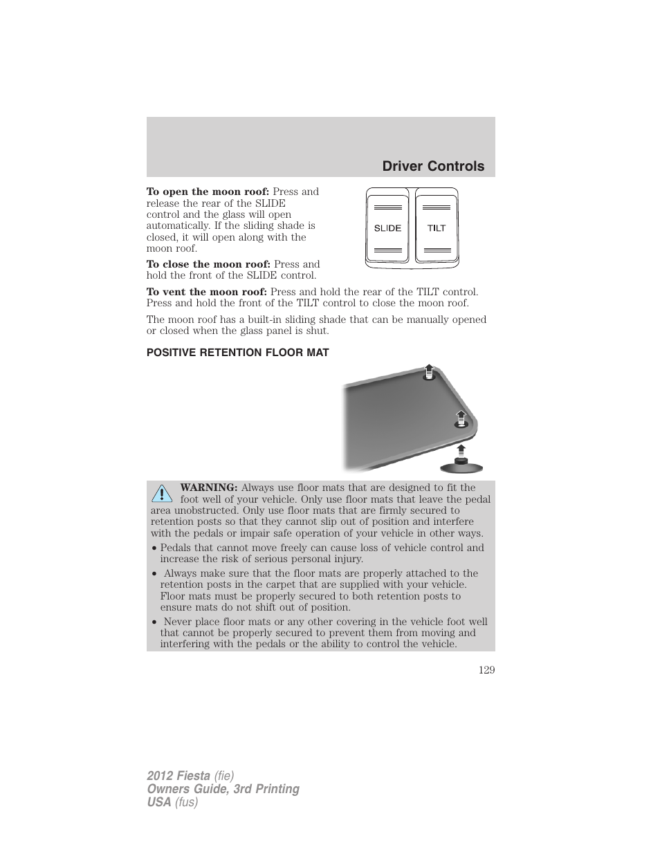 Positive retention floor mat, Driver controls | FORD 2012 Fiesta v.3 User Manual | Page 129 / 360
