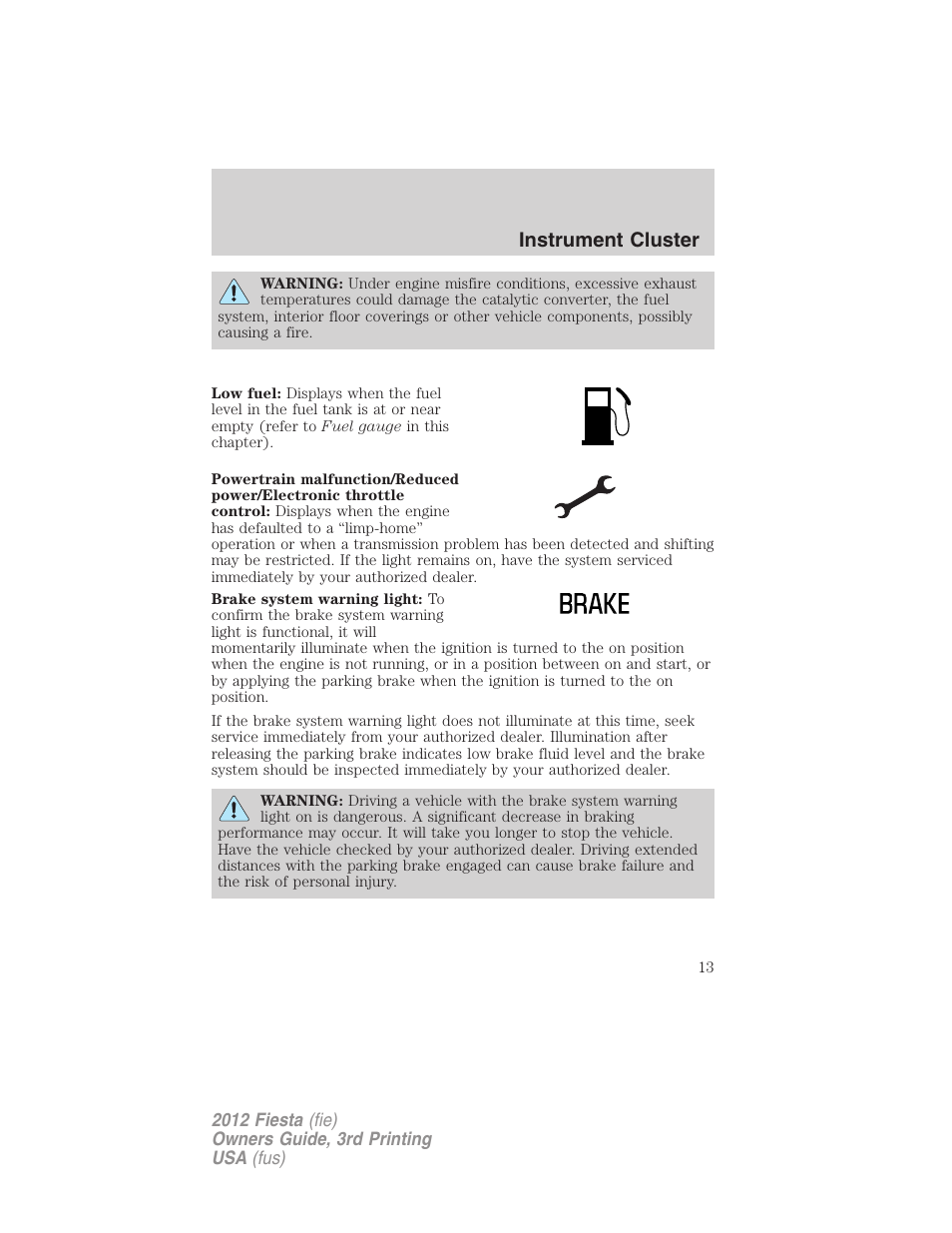 Instrument cluster | FORD 2012 Fiesta v.3 User Manual | Page 13 / 360