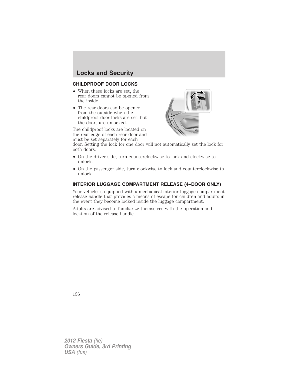 Childproof door locks, Interior luggage compartment release (4–door only), Locks and security | FORD 2012 Fiesta v.3 User Manual | Page 136 / 360