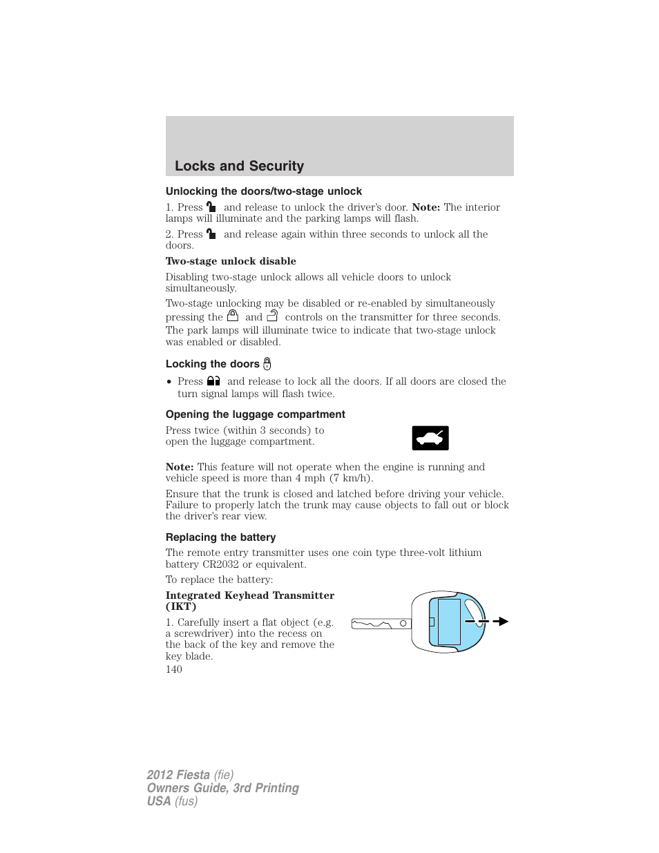 Unlocking the doors/two-stage unlock, Locking the doors, Opening the luggage compartment | Replacing the battery, Locks and security | FORD 2012 Fiesta v.3 User Manual | Page 140 / 360