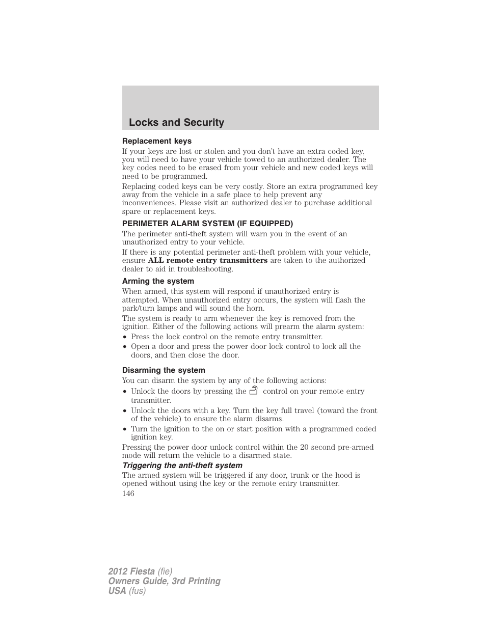 Replacement keys, Perimeter alarm system (if equipped), Arming the system | Disarming the system, Triggering the anti-theft system, Locks and security | FORD 2012 Fiesta v.3 User Manual | Page 146 / 360