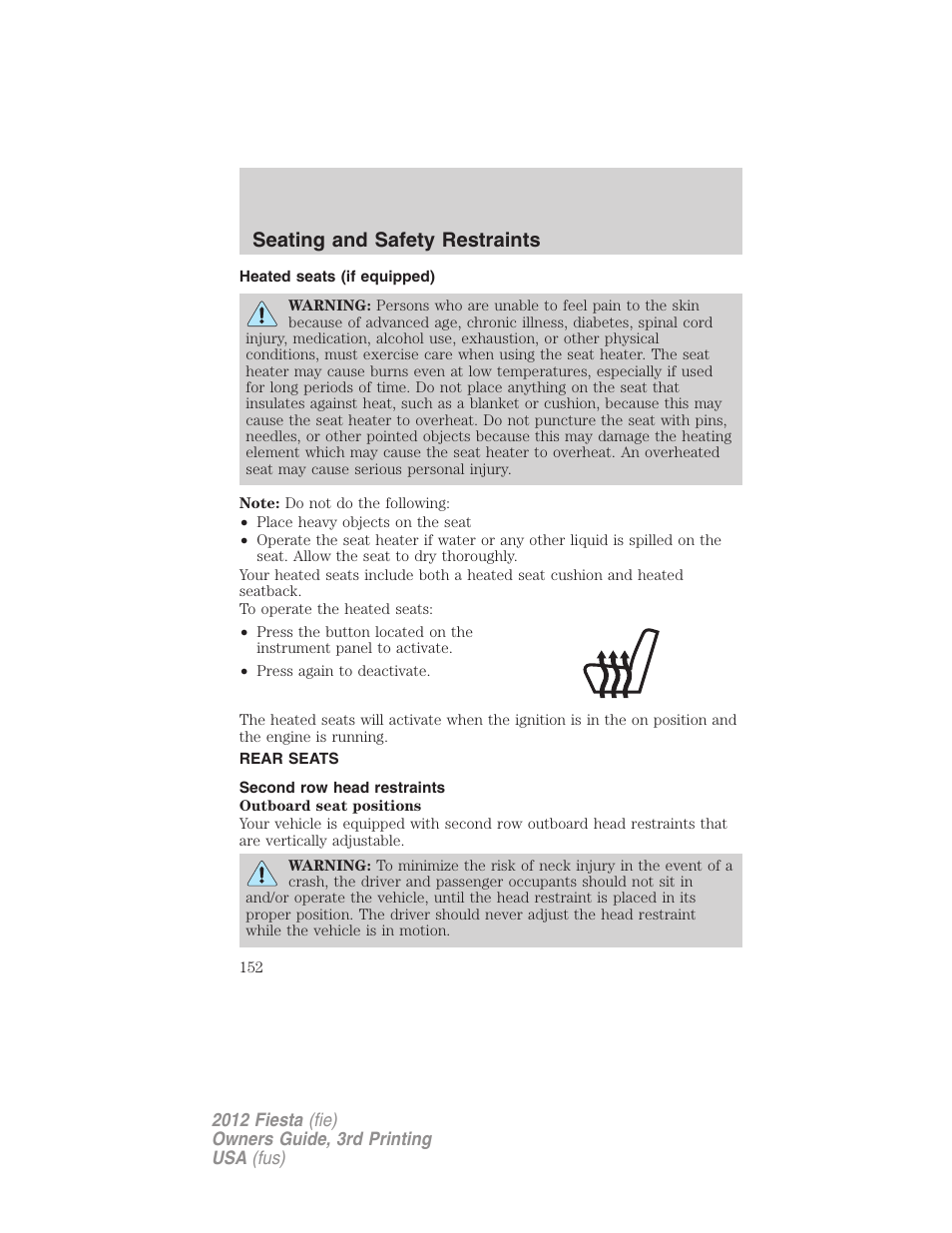 Heated seats (if equipped), Rear seats, Second row head restraints | Seating and safety restraints | FORD 2012 Fiesta v.3 User Manual | Page 152 / 360