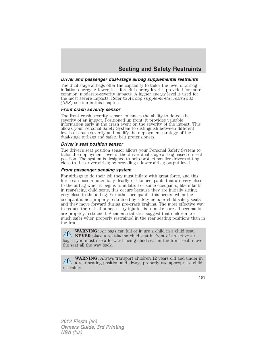 Front crash severity sensor, Driver’s seat position sensor, Front passenger sensing system | Seating and safety restraints | FORD 2012 Fiesta v.3 User Manual | Page 157 / 360