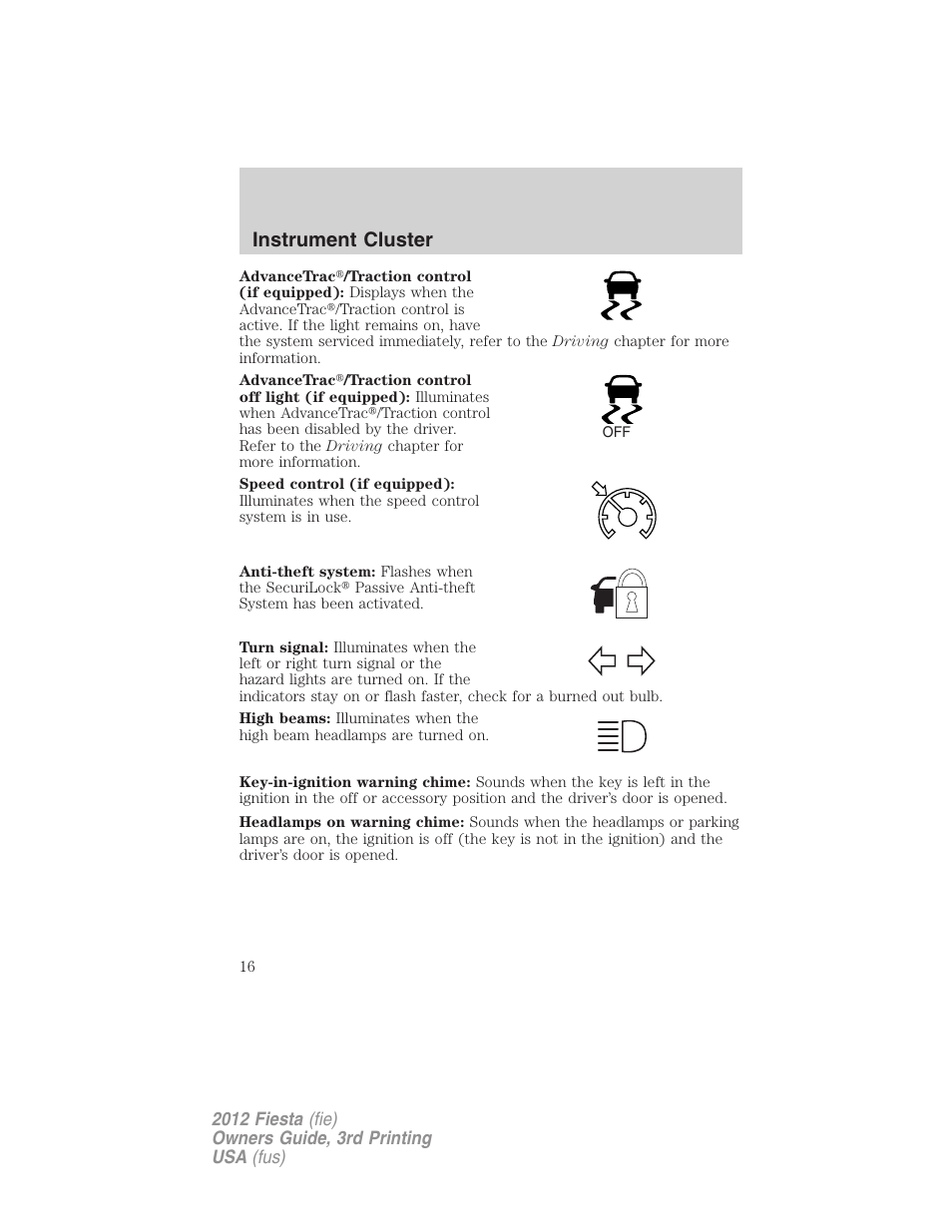 Instrument cluster | FORD 2012 Fiesta v.3 User Manual | Page 16 / 360