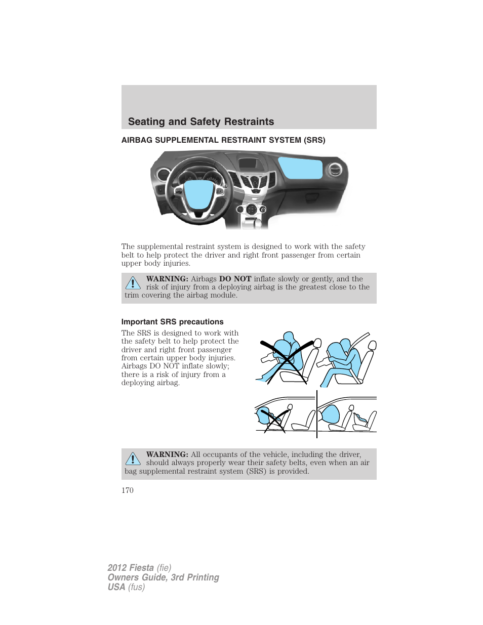 Airbag supplemental restraint system (srs), Important srs precautions, Airbags | Seating and safety restraints | FORD 2012 Fiesta v.3 User Manual | Page 170 / 360