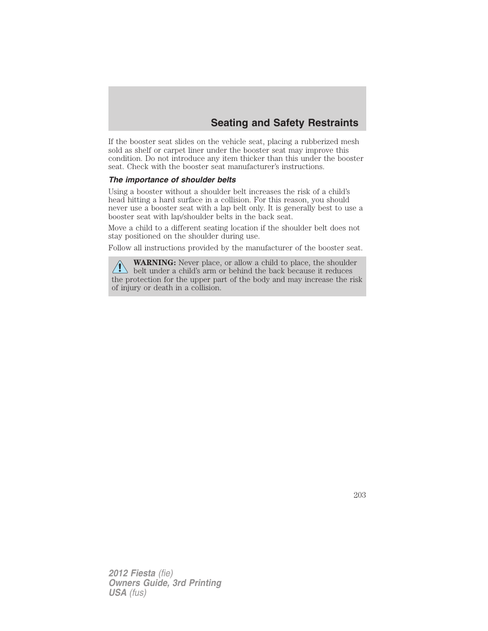 The importance of shoulder belts, Seating and safety restraints | FORD 2012 Fiesta v.3 User Manual | Page 203 / 360
