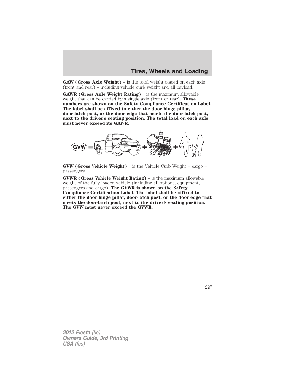 Tires, wheels and loading | FORD 2012 Fiesta v.3 User Manual | Page 227 / 360