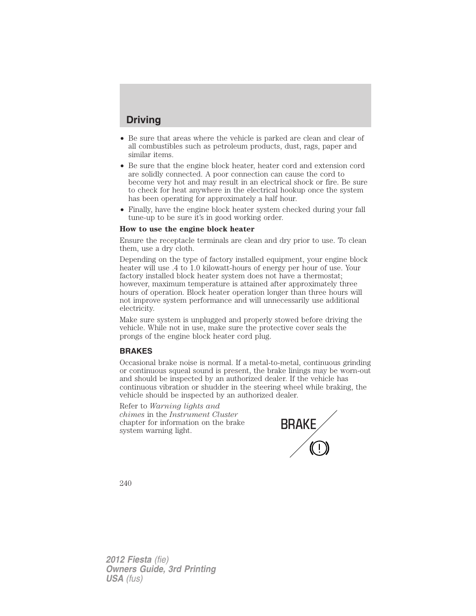 Brakes, Driving | FORD 2012 Fiesta v.3 User Manual | Page 240 / 360