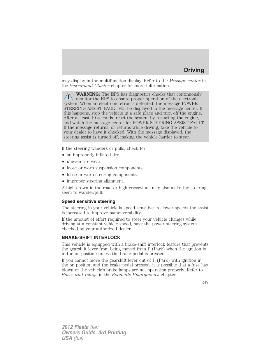 Speed sensitive steering, Brake-shift interlock, Driving | FORD 2012 Fiesta v.3 User Manual | Page 247 / 360