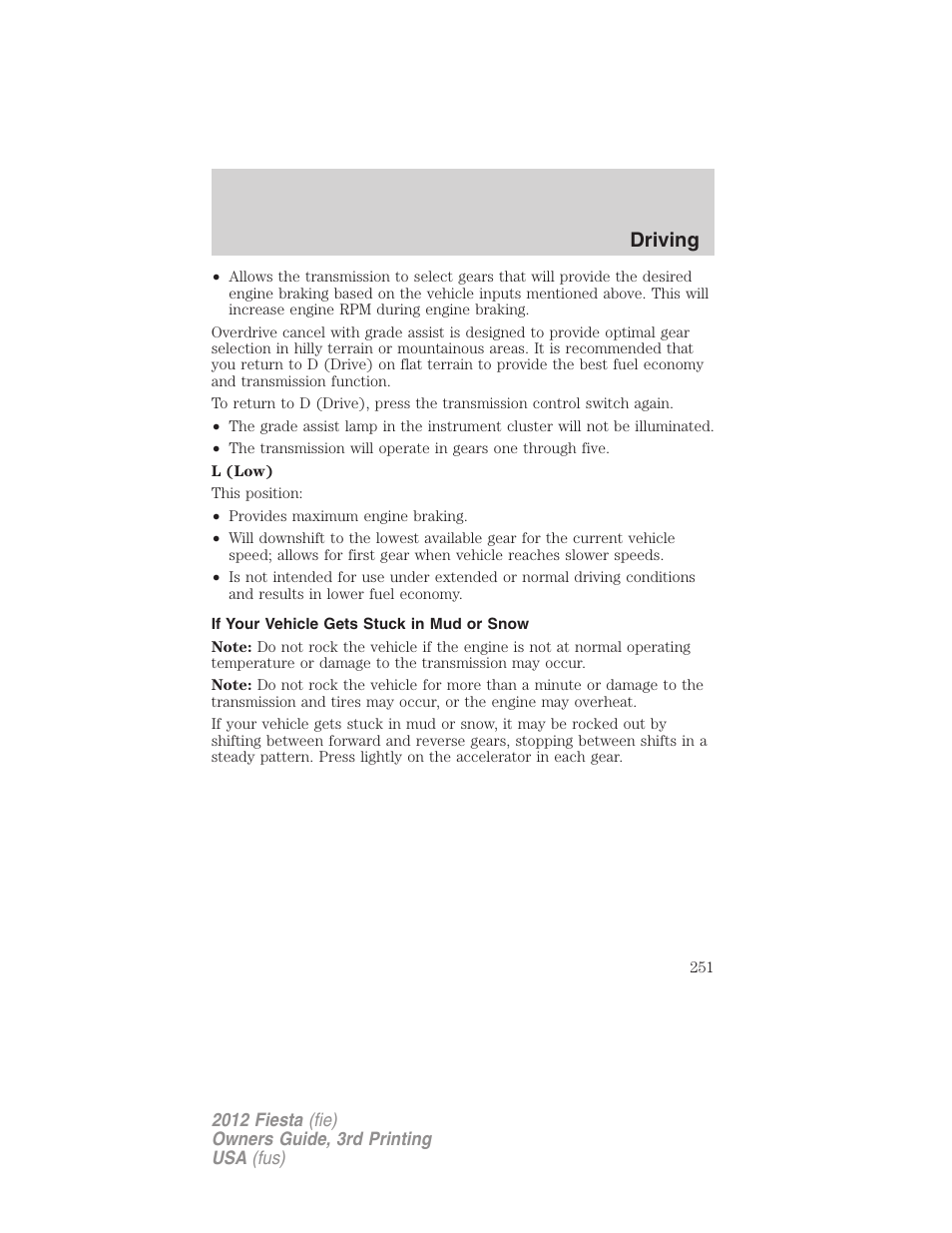 If your vehicle gets stuck in mud or snow, Driving | FORD 2012 Fiesta v.3 User Manual | Page 251 / 360