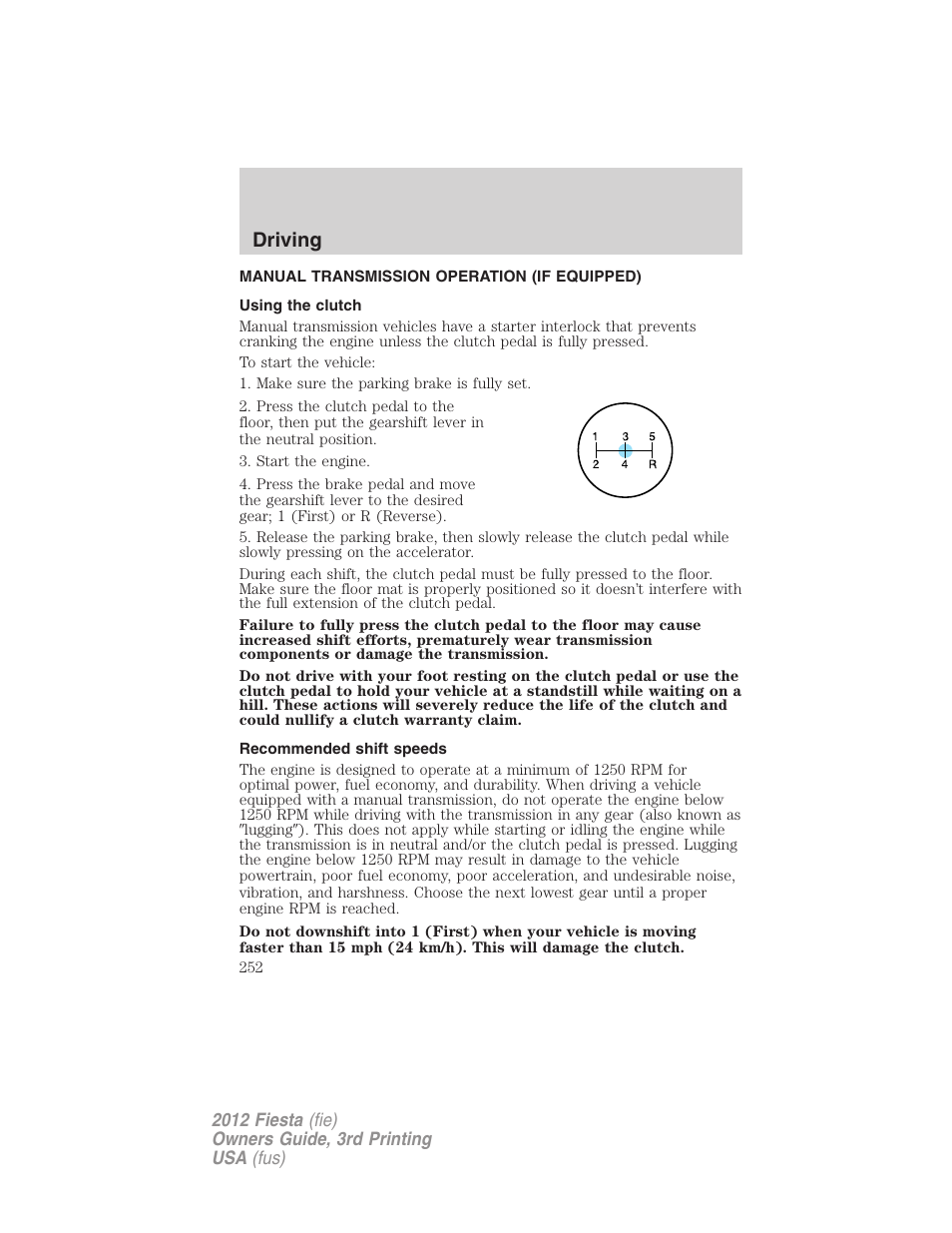 Manual transmission operation (if equipped), Using the clutch, Recommended shift speeds | Driving | FORD 2012 Fiesta v.3 User Manual | Page 252 / 360