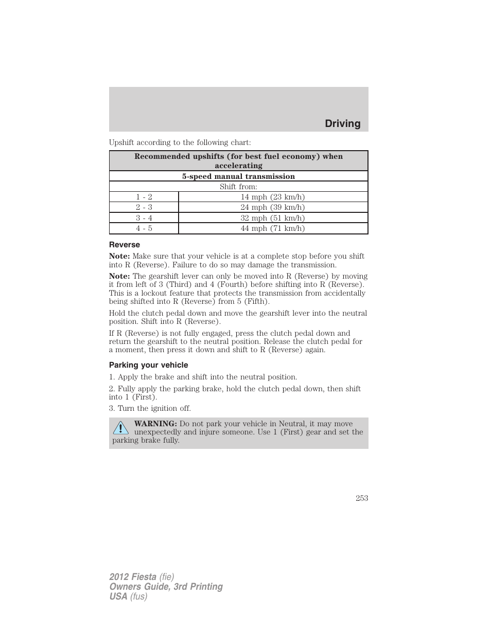 Reverse, Parking your vehicle, Driving | FORD 2012 Fiesta v.3 User Manual | Page 253 / 360