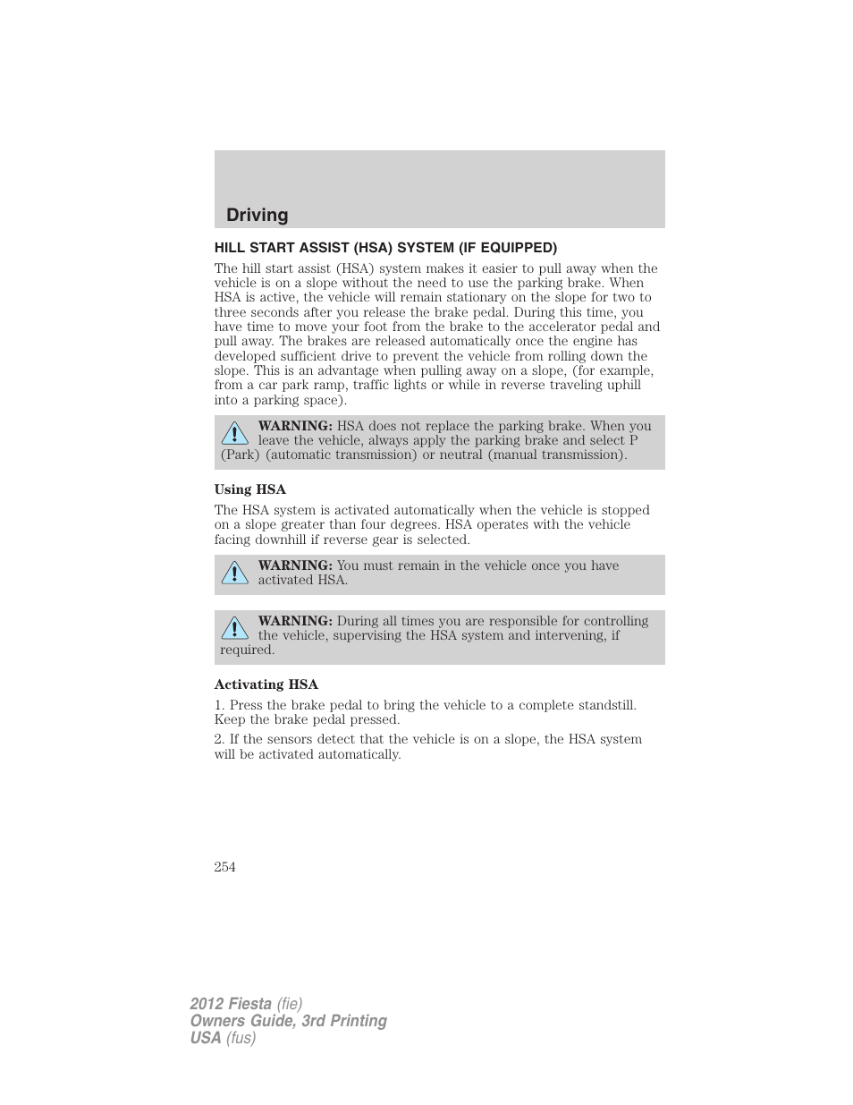 Hill start assist (hsa) system (if equipped), Driving | FORD 2012 Fiesta v.3 User Manual | Page 254 / 360