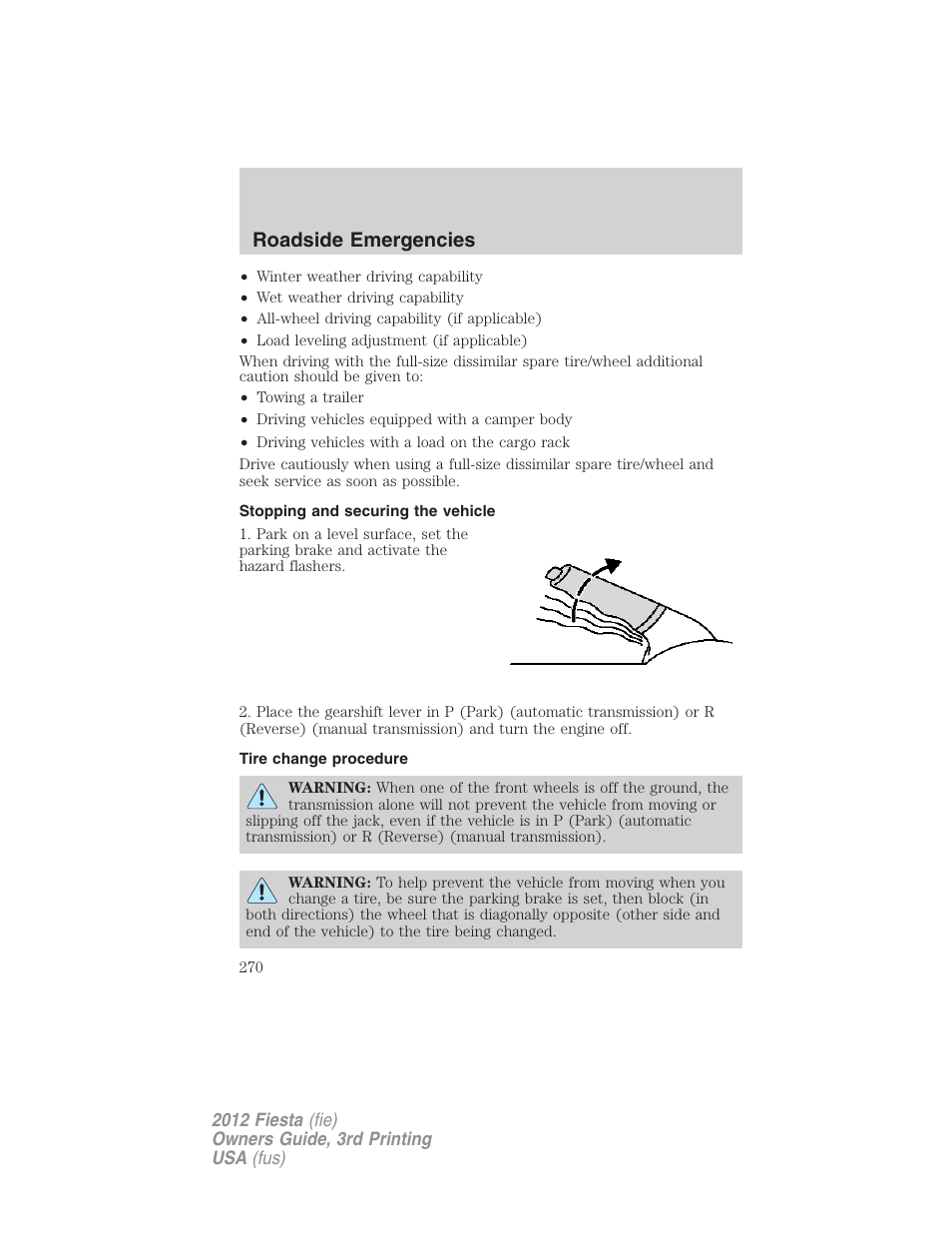 Stopping and securing the vehicle, Tire change procedure, Roadside emergencies | FORD 2012 Fiesta v.3 User Manual | Page 270 / 360