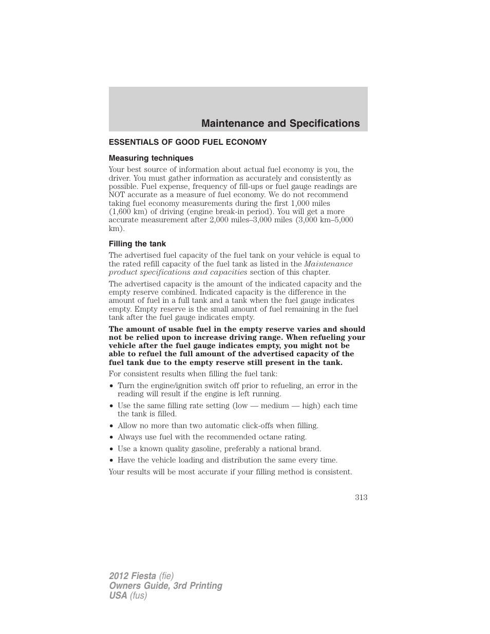 Essentials of good fuel economy, Measuring techniques, Filling the tank | Maintenance and specifications | FORD 2012 Fiesta v.3 User Manual | Page 313 / 360