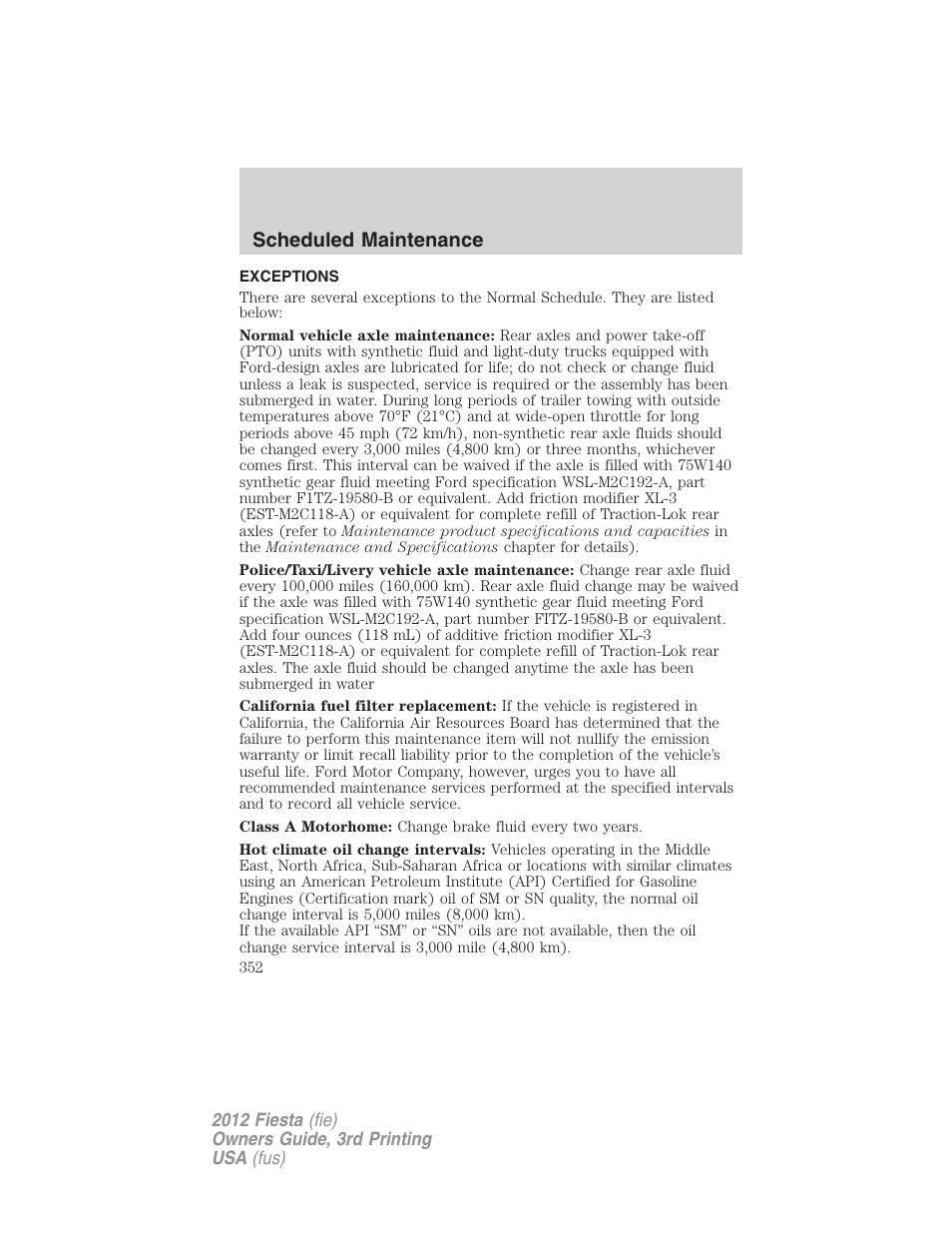 Exceptions, Scheduled maintenance | FORD 2012 Fiesta v.3 User Manual | Page 352 / 360
