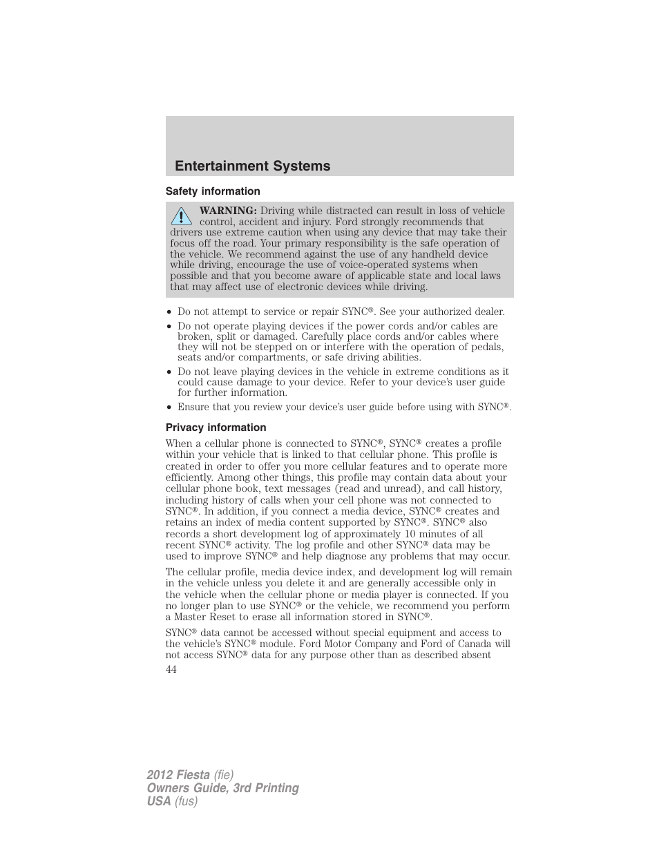 Safety information, Privacy information, Entertainment systems | FORD 2012 Fiesta v.3 User Manual | Page 44 / 360