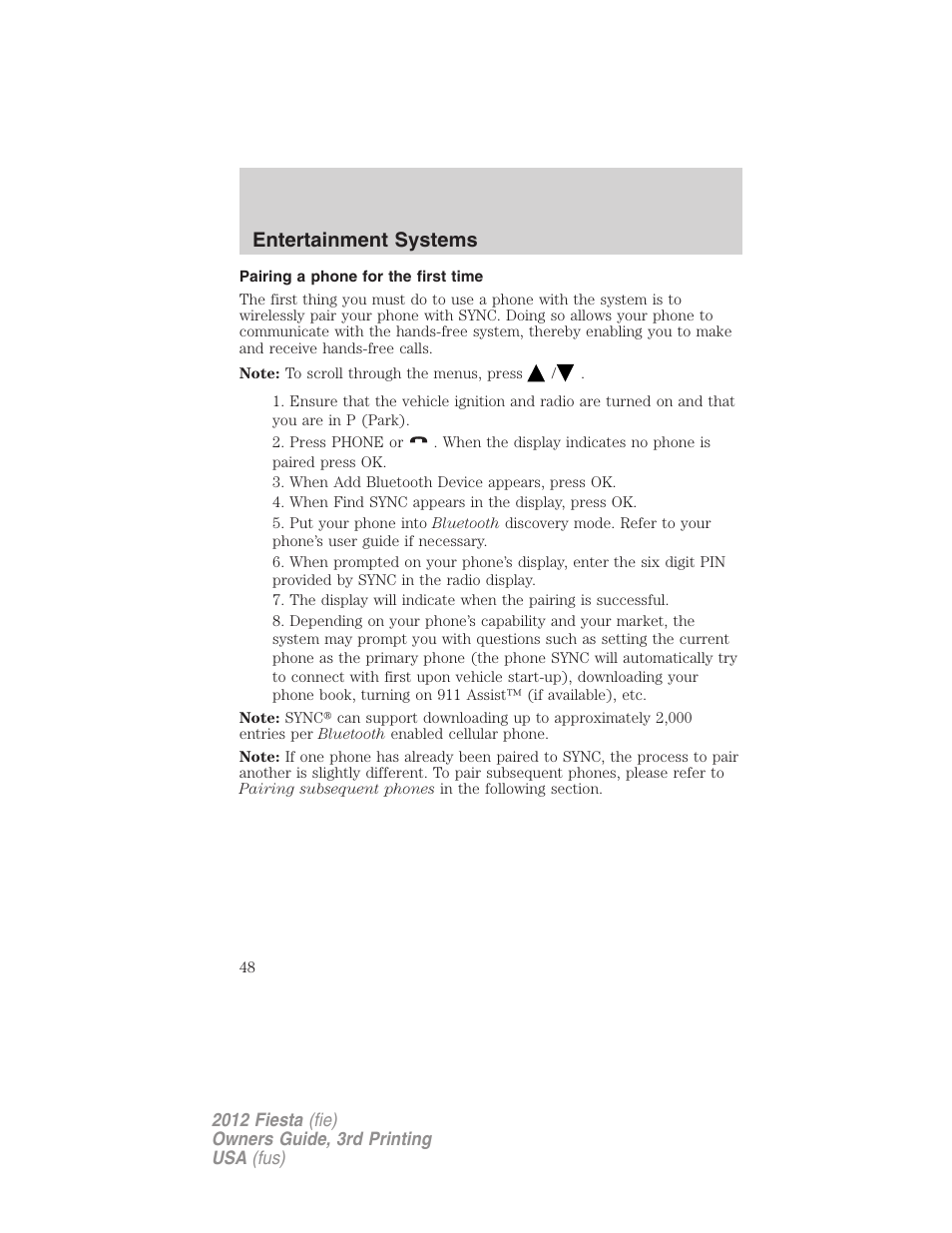 Pairing a phone for the first time, Pairing your phone for the first time, Entertainment systems | FORD 2012 Fiesta v.3 User Manual | Page 48 / 360