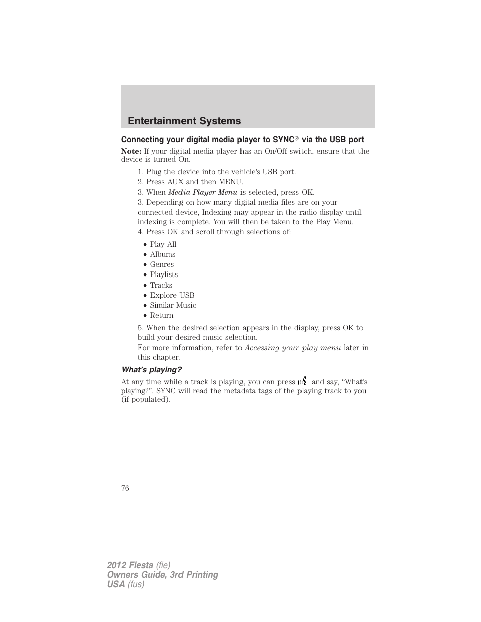 What’s playing, Connecting a digital media player to sync, Entertainment systems | FORD 2012 Fiesta v.3 User Manual | Page 76 / 360
