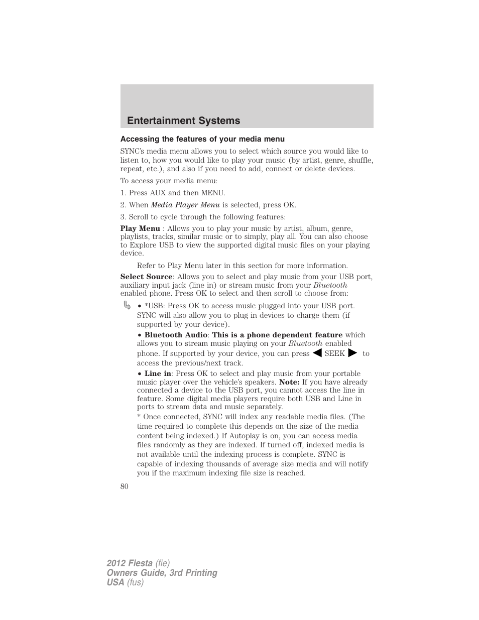 Accessing the features of your media menu, Entertainment systems | FORD 2012 Fiesta v.3 User Manual | Page 80 / 360