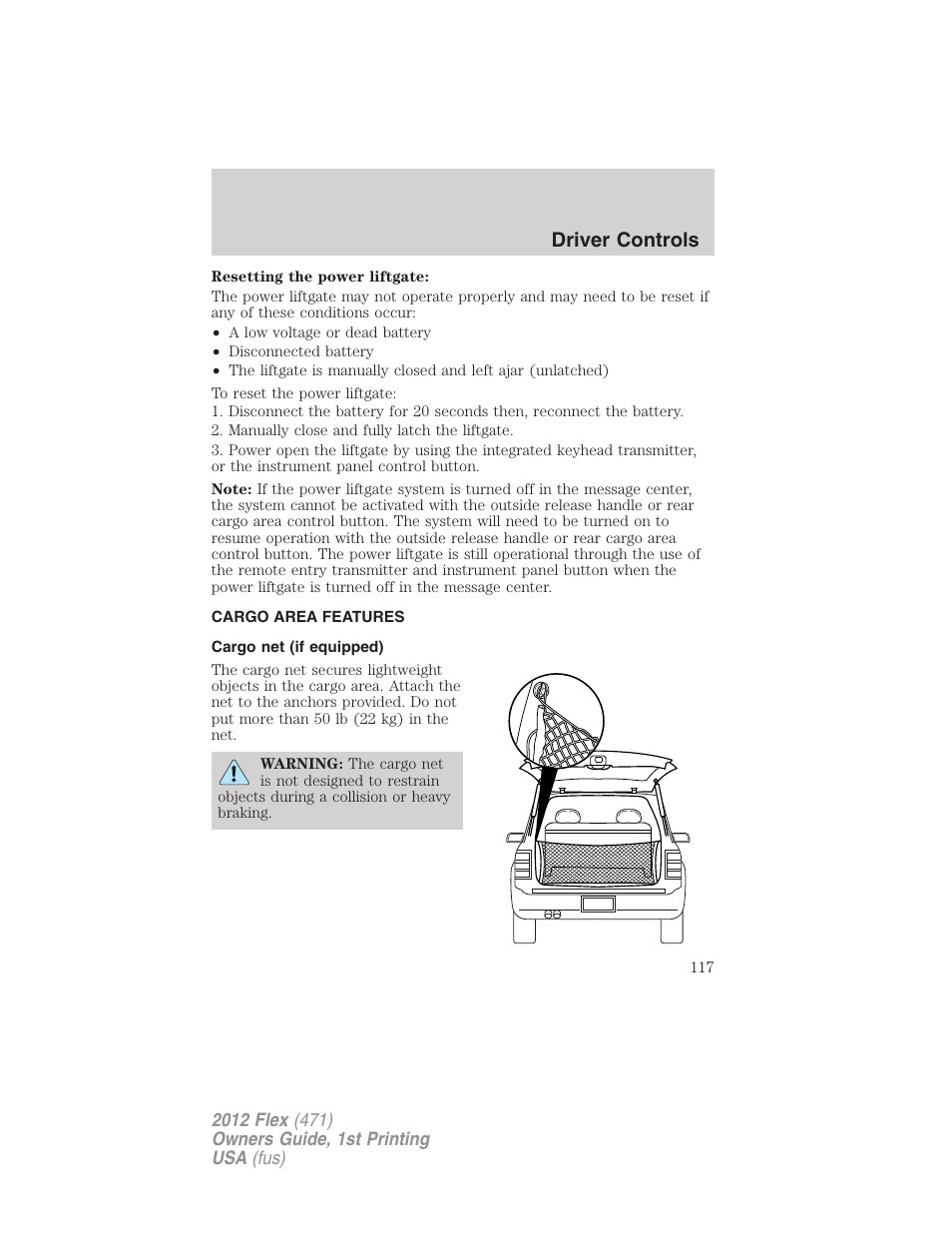 Cargo area features, Cargo net (if equipped), Driver controls | FORD 2012 Flex v.1 User Manual | Page 117 / 405