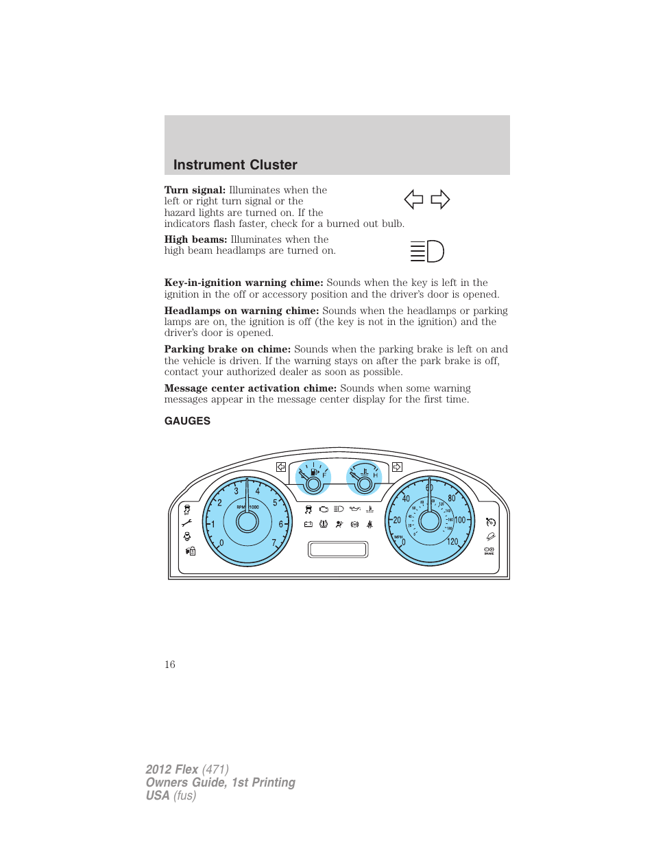 Gauges, Instrument cluster | FORD 2012 Flex v.1 User Manual | Page 16 / 405