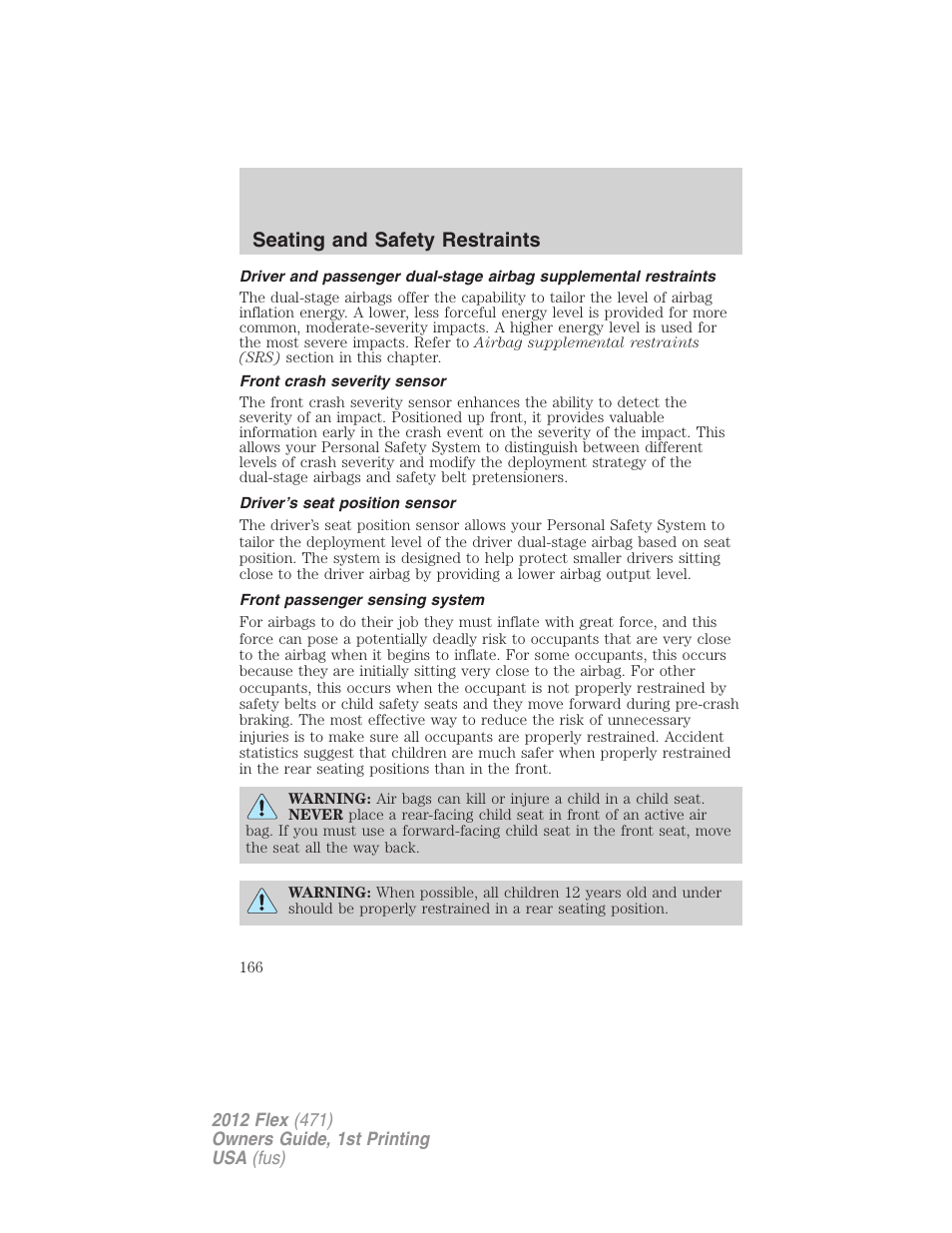 Front crash severity sensor, Driver’s seat position sensor, Front passenger sensing system | Seating and safety restraints | FORD 2012 Flex v.1 User Manual | Page 166 / 405