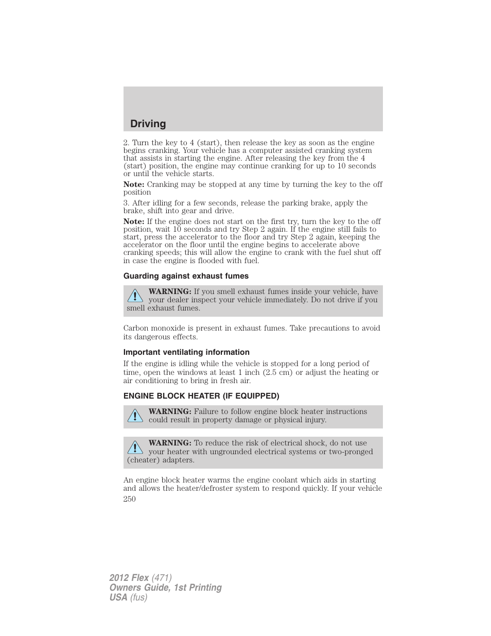 Guarding against exhaust fumes, Important ventilating information, Engine block heater (if equipped) | Driving | FORD 2012 Flex v.1 User Manual | Page 250 / 405