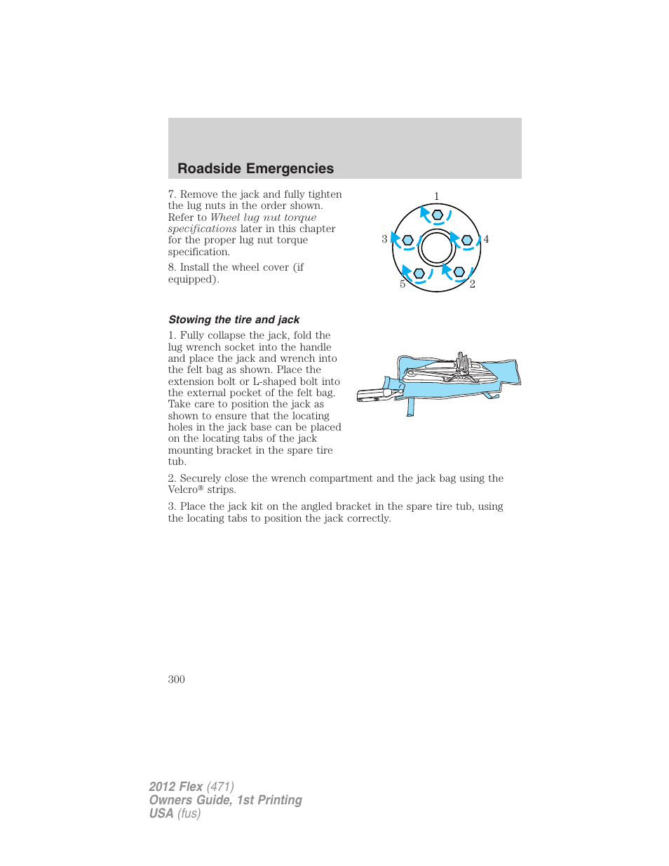 Stowing the tire and jack, Roadside emergencies | FORD 2012 Flex v.1 User Manual | Page 300 / 405