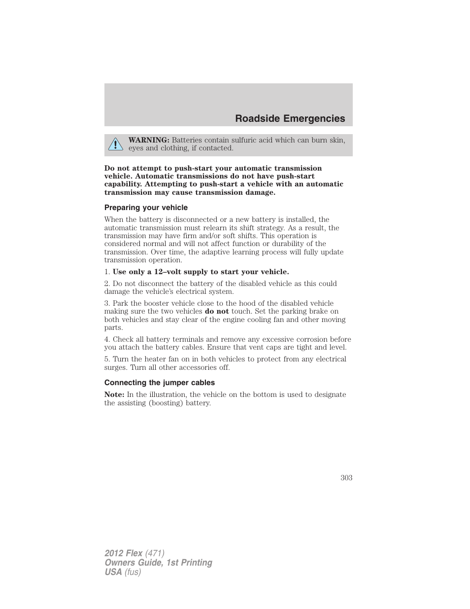 Preparing your vehicle, Connecting the jumper cables, Roadside emergencies | FORD 2012 Flex v.1 User Manual | Page 303 / 405