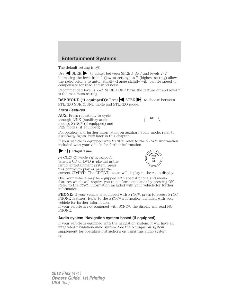 Extra features, Audio system–navigation system based (if equipped), Entertainment systems | FORD 2012 Flex v.1 User Manual | Page 36 / 405