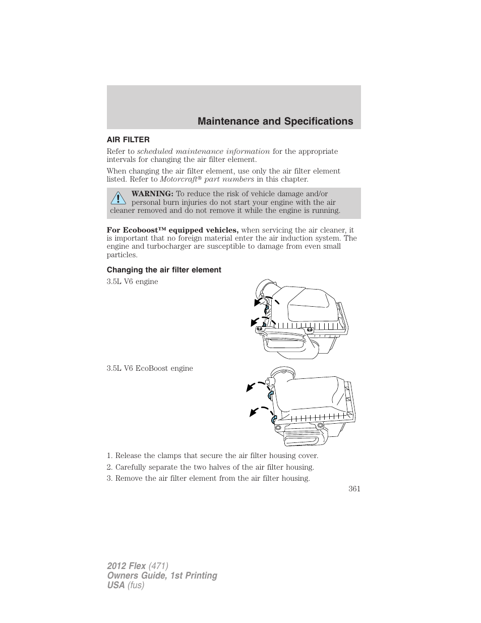 Air filter, Changing the air filter element, Air filter(s) | Maintenance and specifications | FORD 2012 Flex v.1 User Manual | Page 361 / 405