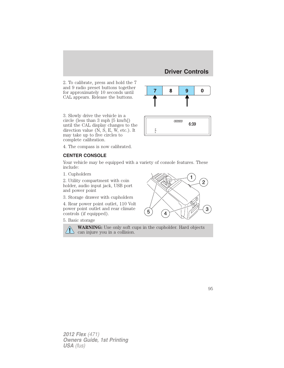 Center console, Driver controls | FORD 2012 Flex v.1 User Manual | Page 95 / 405
