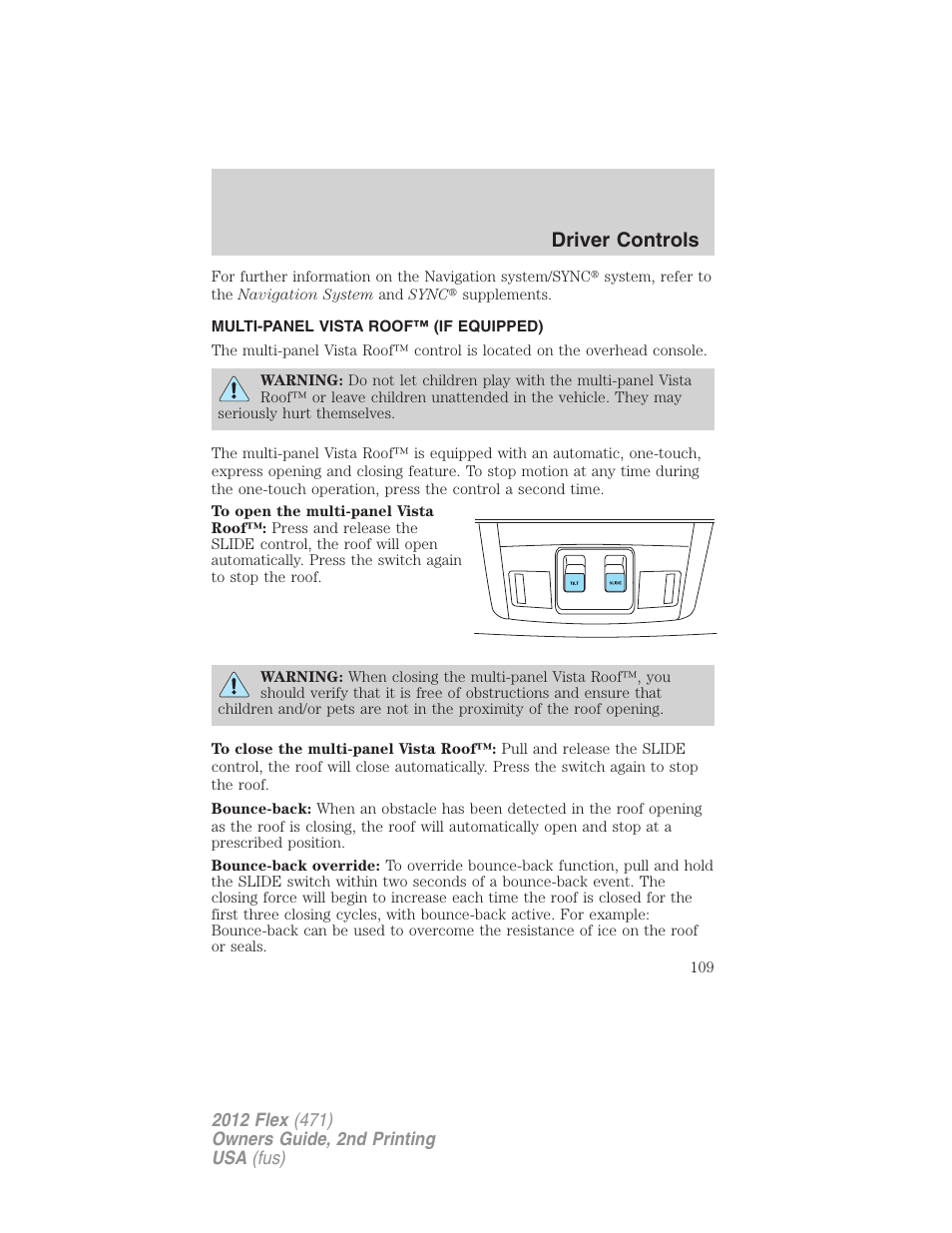 Multi-panel vista roof™ (if equipped), Moonroof, Driver controls | FORD 2012 Flex v.2 User Manual | Page 110 / 407