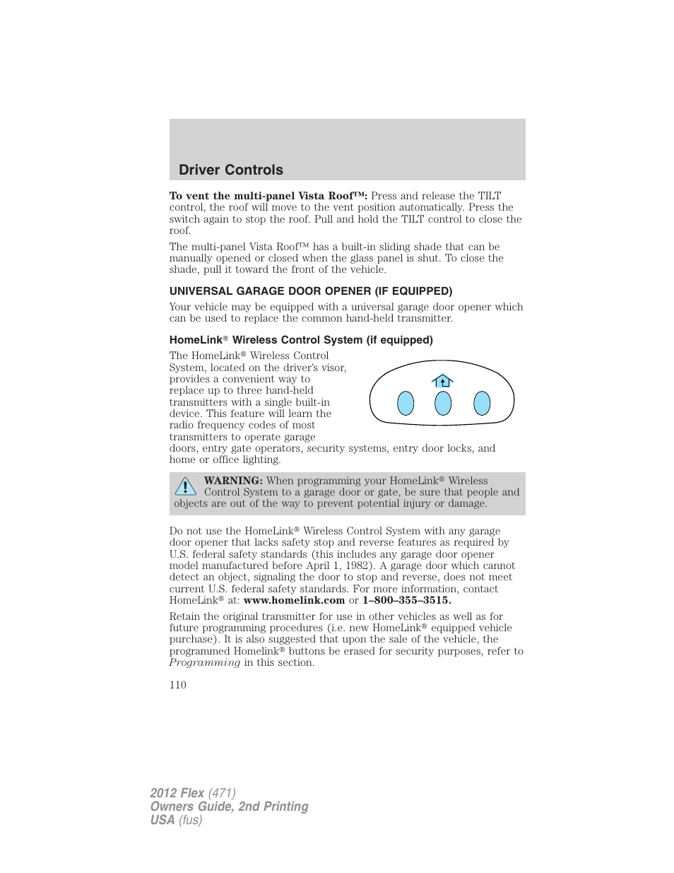 Universal garage door opener (if equipped), Homelink? wireless control system (if equipped), Driver controls | FORD 2012 Flex v.2 User Manual | Page 111 / 407