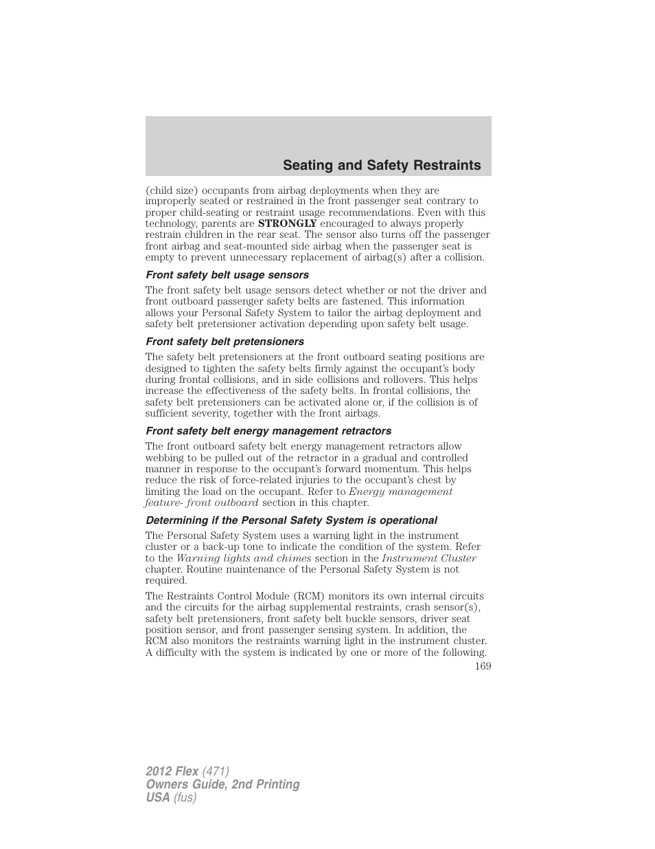 Front safety belt usage sensors, Front safety belt pretensioners, Front safety belt energy management retractors | Seating and safety restraints | FORD 2012 Flex v.2 User Manual | Page 170 / 407