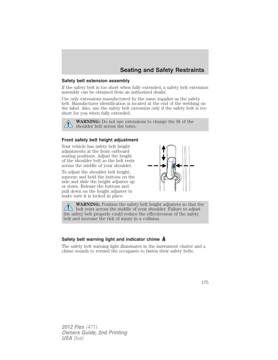 Safety belt extension assembly, Front safety belt height adjustment, Safety belt warning light and indicator chime | Seating and safety restraints | FORD 2012 Flex v.2 User Manual | Page 176 / 407