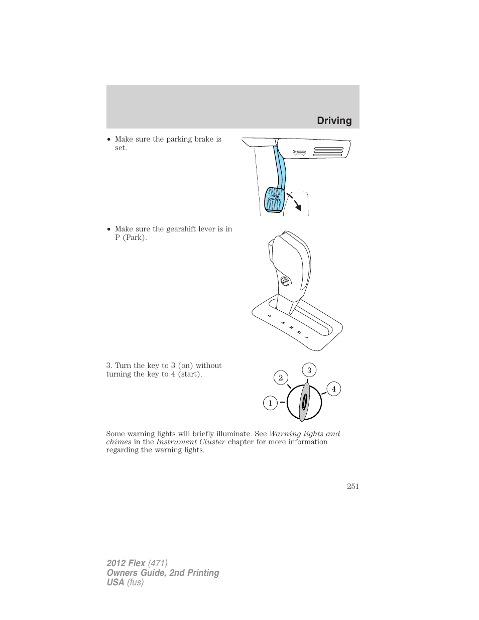 Driving | FORD 2012 Flex v.2 User Manual | Page 252 / 407