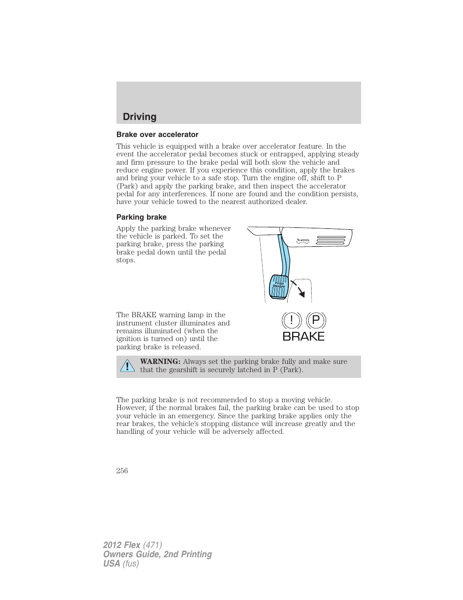 Brake over accelerator, Parking brake, P! brake | FORD 2012 Flex v.2 User Manual | Page 257 / 407