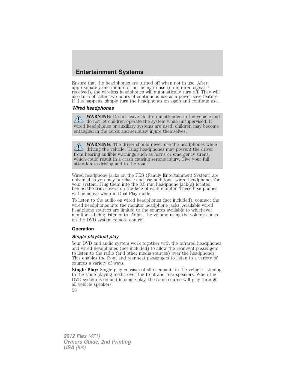 Wired headphones, Operation, Single play/dual play | Entertainment systems | FORD 2012 Flex v.2 User Manual | Page 59 / 407