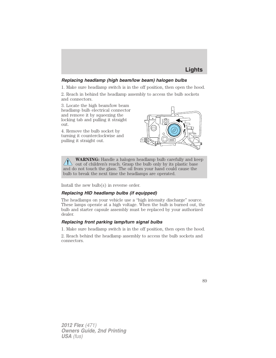 Replacing hid headlamp bulbs (if equipped), Replacing front parking lamp/turn signal bulbs, Lights | FORD 2012 Flex v.2 User Manual | Page 90 / 407