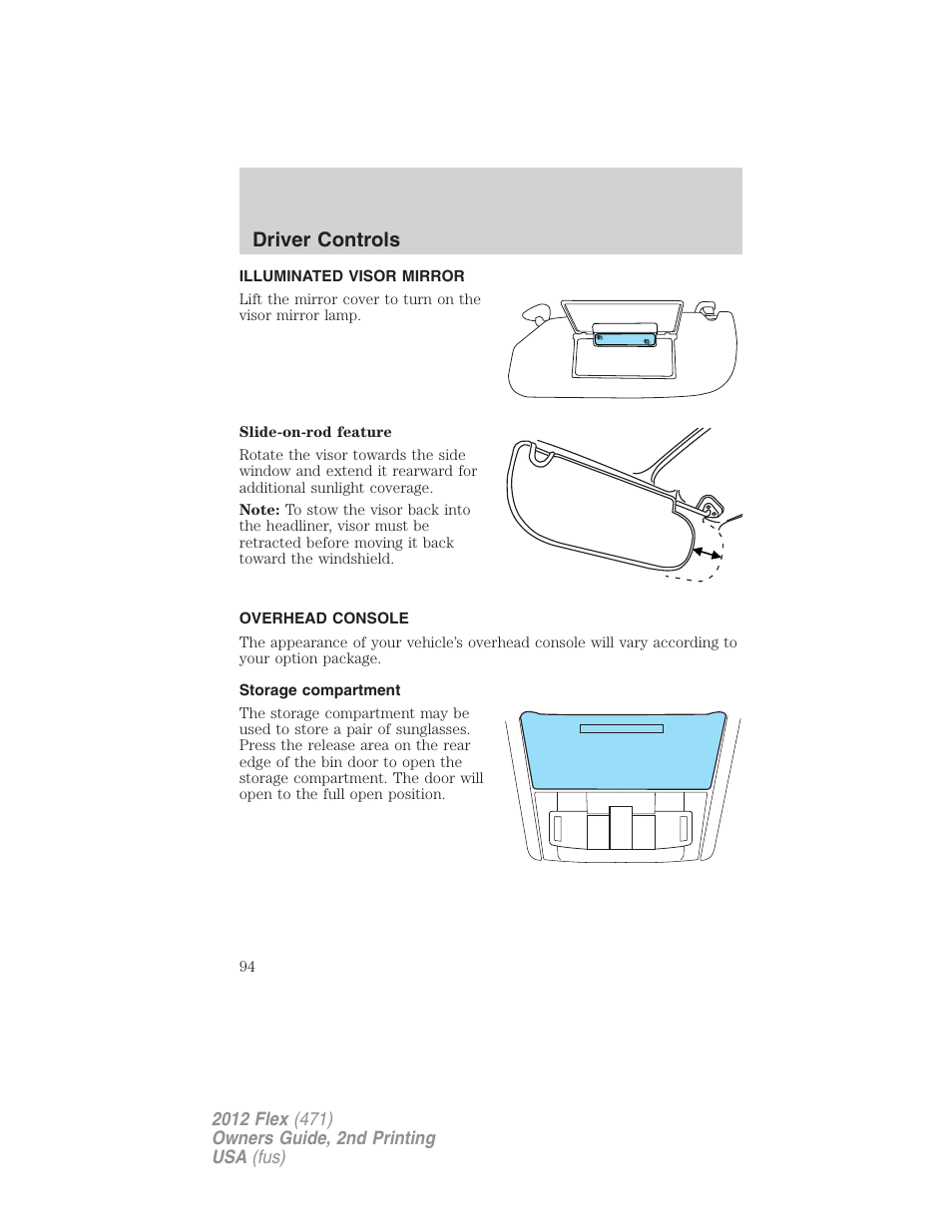 Illuminated visor mirror, Overhead console, Storage compartment | Driver controls | FORD 2012 Flex v.2 User Manual | Page 95 / 407