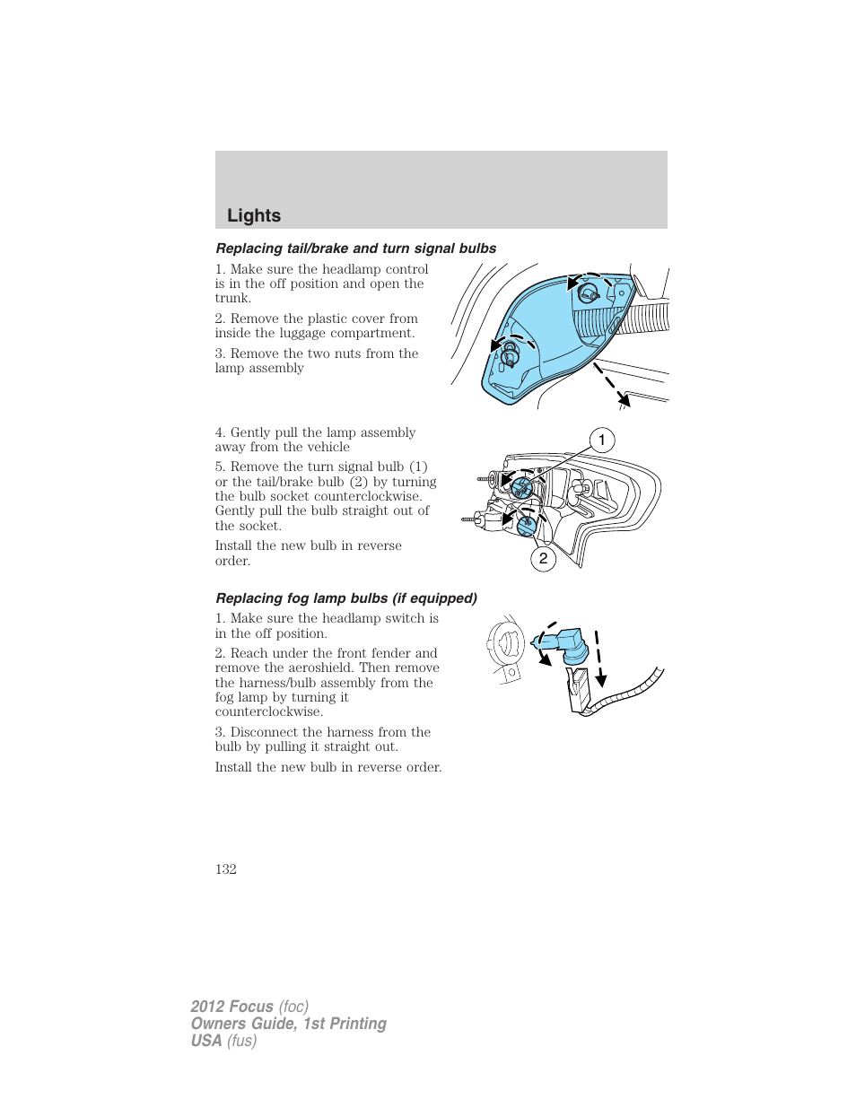 Replacing tail/brake and turn signal bulbs, Replacing fog lamp bulbs (if equipped), Lights | FORD 2012 Focus v.1 User Manual | Page 132 / 406